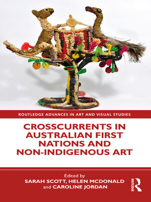 cover image of Crosscurrents in Australian First Nations and Non-Indigenous Art